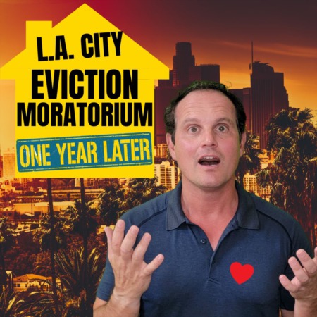 ONE YEAR LATER! LA City Eviction Moratorium - What stays and goes?