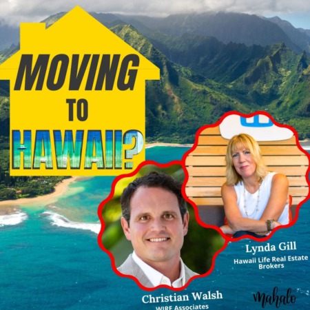 Dream of moving to Hawaii? Guide for Moving to Hawaii with Lynda Gill of Hawaii Life!