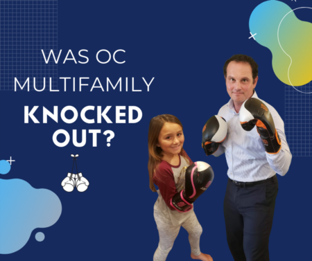 Did the OC Multifamily market get knocked out by COVID-19? 