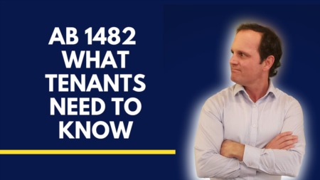 California Rent Control Bill AB 1482 - What Every Tenant Needs to Know - 'Rent Cap' Law