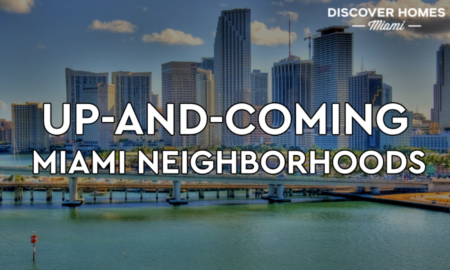 10 Up-and-Coming Neighborhoods in Miami