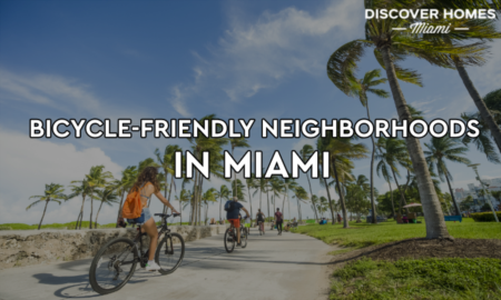 Top 5 Bicycle-Friendly Neighborhoods in Miami