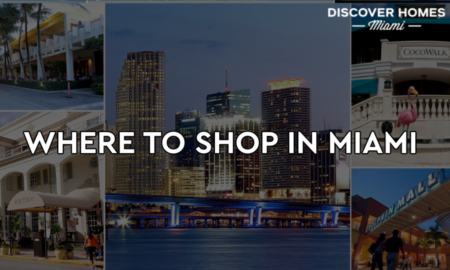 8 Best Shopping Destinations in Miami | Where to Shop
