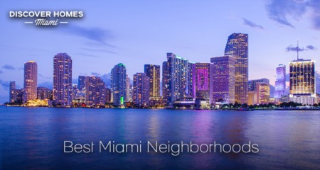 The 11 Best Neighborhoods in Miami: Where to Live in Miami