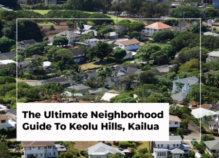 The Ultimate Neighborhood Guide To Keolu Hills, Kailua [2022]