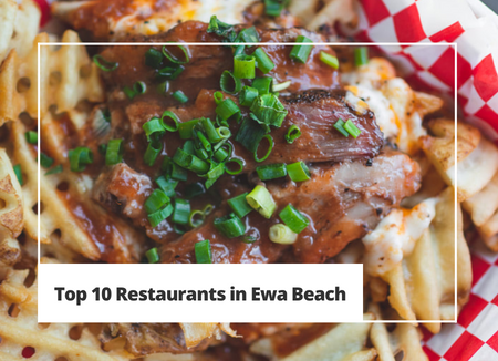 Top 10 Restaurants in Ewa Beach, HI 