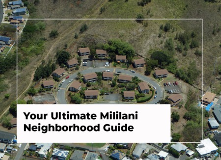 Your Ultimate Mililani Neighborhood Guide