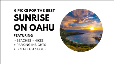 Sunrise on Oahu | 6 Must-See Oahu Beaches & Hikes Before First Light