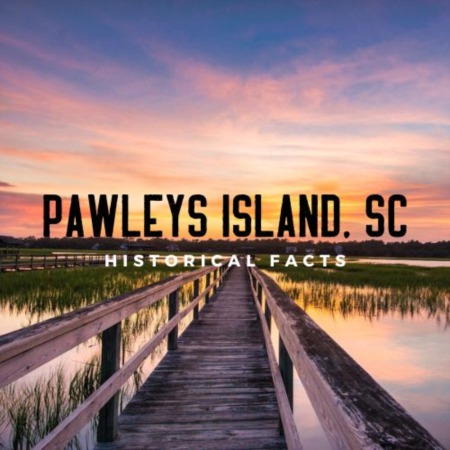 Pawleys Island Historical Facts