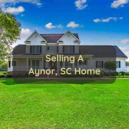 Selling A Aynor, SC Home