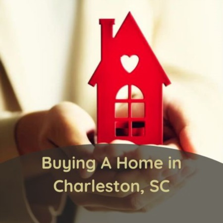 Buying a Home in Charleston, SC