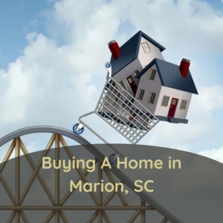 Buying a Home in Marion SC