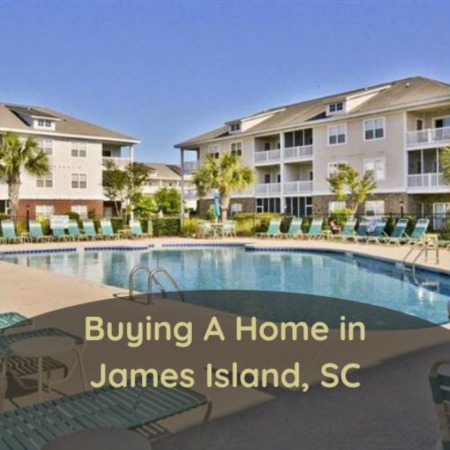 Buying a Home in James Island