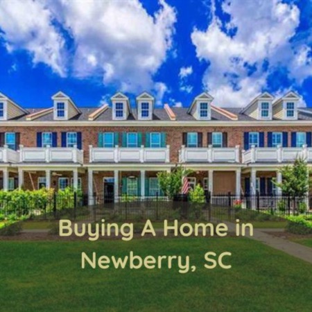 Buying a Home in Newberry SC