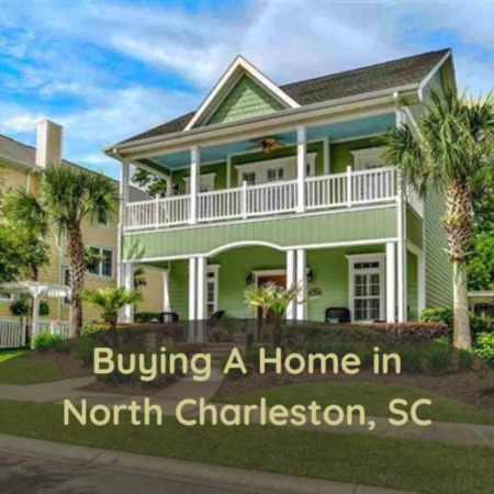 Buying a Home in North Charleston