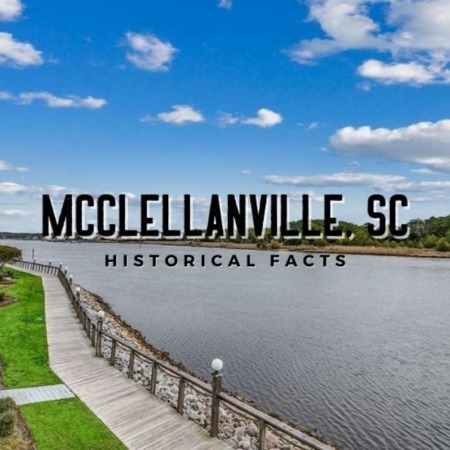 McClellanville SC Historical Facts