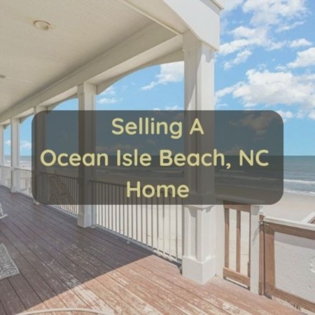 Selling A Ocean Isle Beach NC Home