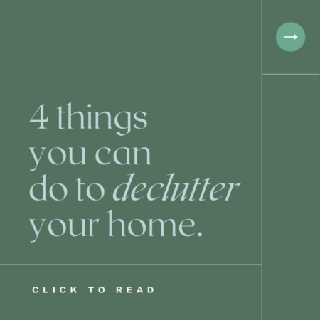 4 Things you can do to Declutter your Home