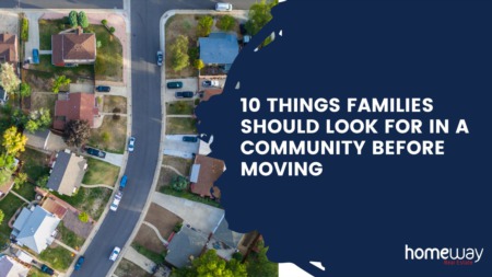 10 Things Families Should Look for in a Community Before Moving