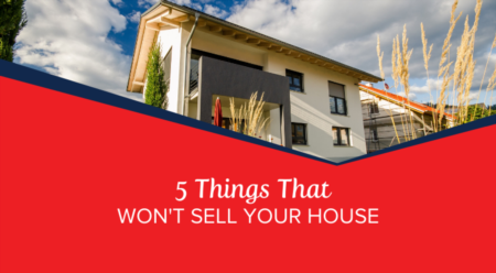 5 Things to Avoid When Selling Your House