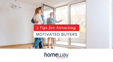 Five Tips for Attracting Motivated Buyers