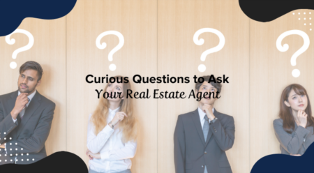 14 Curious Questions to Ask Your Real Estate Agent