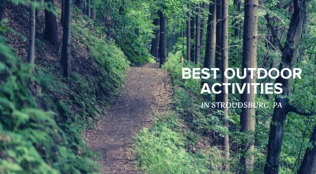 The Best Outdoor Activities In Stroudsburg