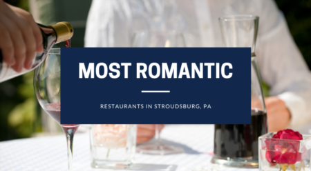 The Most Romantic Restaurants In Stroudsburg