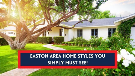 23 Easton Area Home Styles You Simply Must See