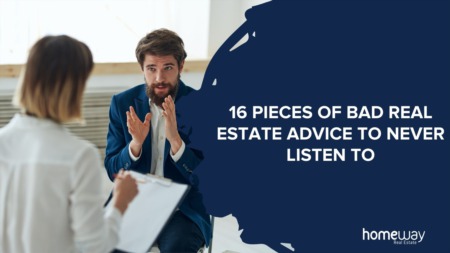 16 Pieces of Bad Real Estate Advice to Never Listen To