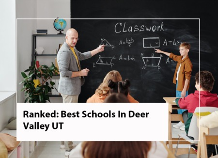 Ranked: Best Schools In Deer Valley UT
