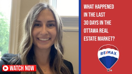 Last 30 Days In Ottawa Real Estate Market - Chelsea Hamre - RE/MAX Ottawa