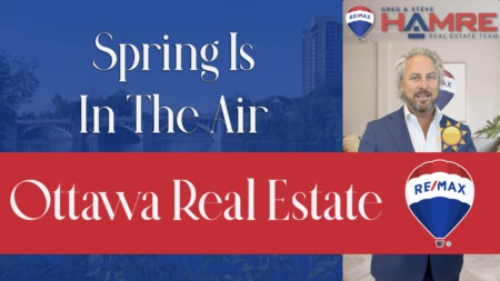 Spring Is In The Air - Ottawa Real Estate Market - Steve Hamre