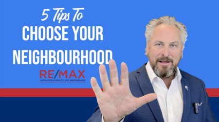 How To Choose The Right Neighbourhood