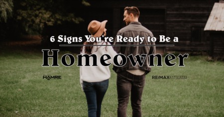 6 Signs You're Ready to be a Homeowner