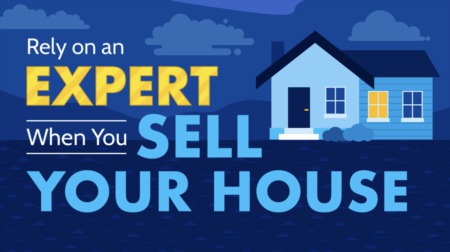Rely on an Expert When You Sell Your House