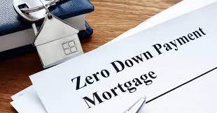Ins, Outs, Pros and Cons of Zero Down Payment Mortgages