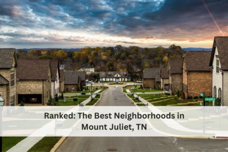 Living in Mount Juliet: Guide to Food, Entertainment, & Real Estate