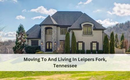 Moving To And Living In Leipers Fork, Tennessee