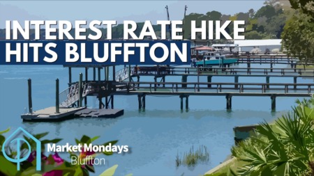 Rising interest rates might affect Bluffton the most-- Market Mondays Bluffton