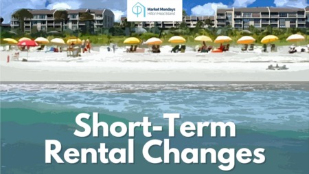 Will short-term rental changes shake up the second-home market? | Market Mondays Hilton Head Island