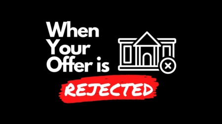 What to do when your offer is rejected
