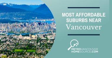 5 Affordable Places to Live Near Vancouver: Most Affordable Vancouver Suburbs