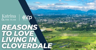 Living in Cloverdale: 5 Things to Know Before Moving to the Cloverdale Neighbourhood
