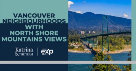 North Shore Mountain Views in Vancouver: 5 Best Neighbourhoods for Scenic Views