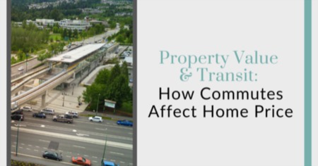 Property Value & Public Transit: How Transportation Infrastructure Affects Home Prices