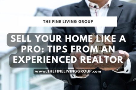 Sell Your Home Like a Pro: Tips from an Experienced REALTOR