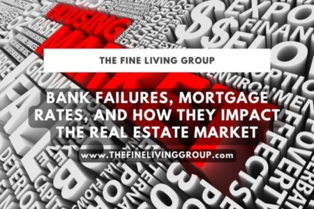 Bank Failures, Mortgage Rates, and How They Impact the Real Estate Market