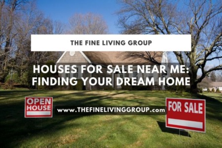 Houses for Sale Near Me: Finding Your Dream Home
