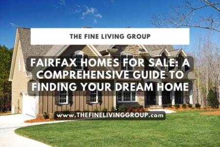 Fairfax Homes for Sale: A Comprehensive Guide to Finding Your Dream Home